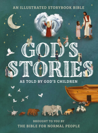 God's Stories as told by God's Children - 