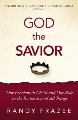 God the Savior Bible Study Guide plus Streaming Video - Randy Frazee