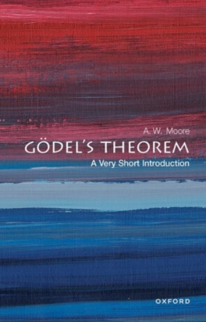 GÃ¶del's Theorem - A. W.  Moore