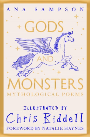 Gods and Monsters - Mythological Poems - Sampson Ana