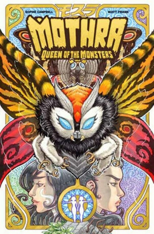 Godzilla Legends--Mothra: Queen of the Monsters - Sophie Campbell,Matt Frank