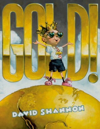 Gold! - David Shannon