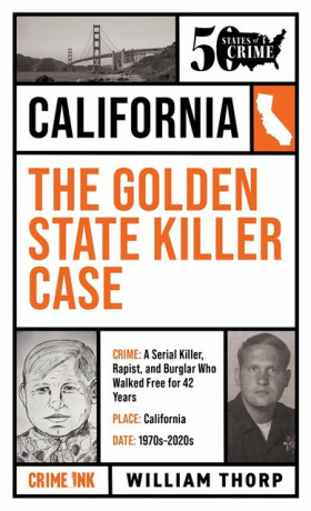 Golden State Killer Case - William Thorp