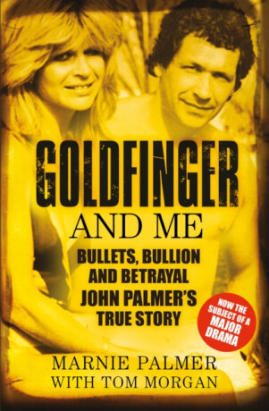 Goldfinger and Me - Marnie Palmer