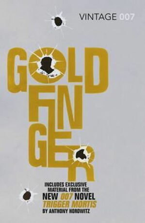 Goldfinger - Trigger Mortis Edition - Ian Fleming