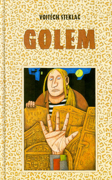 Golem - Vojtěch Steklač,Jaromír F. Palme