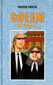 Golem se vrací - Vojtěch Steklač