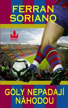 Góly nepadají náhodou - Ferran Soriano