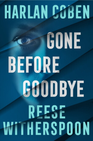 Gone Before Goodbye - Harlan Coben,Reese Witherspoon