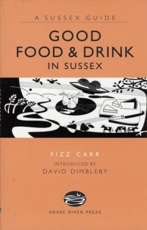 Good Food and Drink in Sussex - Fizz Carr