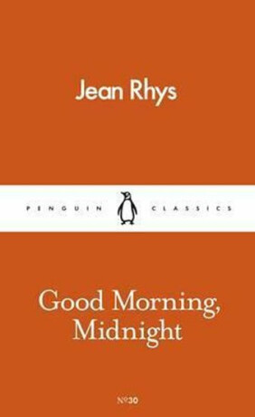 Good Morning,Midnight - Jean Rhys