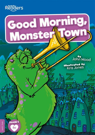 Good Morning, Monster Town - Wood John