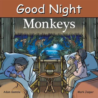 Good Night Monkeys - Adam Gamble,Mark Jasper