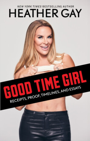 Good Time Girl - Heather Gay