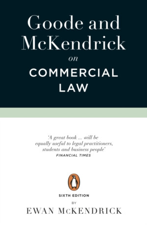 Goode and McKendrick on Commercial Law - Ewan McKendrick,Roy Goode