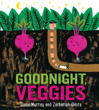 Goodnight, Veggies - Diana Murray