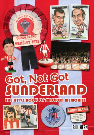 Got, Not Got: Sunderland - Bill Hern