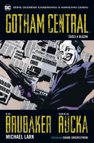 Gotham Central 2 - Šašci a blázni - Ed Brubaker,Lark Michael,Greg Rucka,Martina Darian Antonín