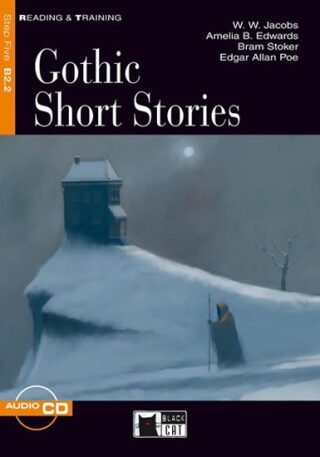 Gothic short stories + CD - W.W. Jacobs,Amelia B. Edwards