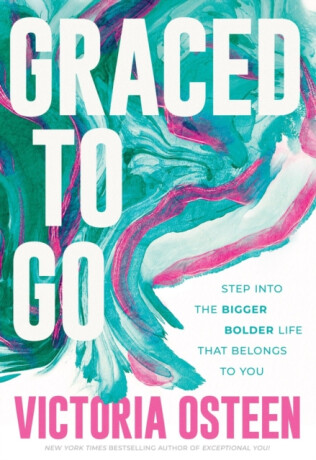 Graced to Go - Victoria Osteen
