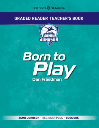 Graded Reader Teacher's Book: Born to Play - Mark Bailey