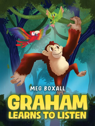 Graham Learns to Listen - Meg Boxall