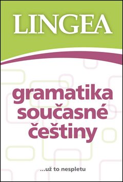 Gramatika současné češtiny -  Lingea