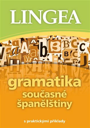Gramatika současné španělštiny s praktickými příklady - neuveden