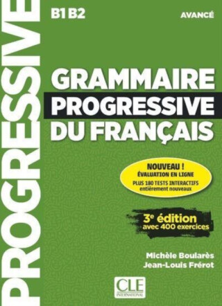 Grammaire progressive du francais - Niveau avance (B1/B2) + CD - Michéle Boulares