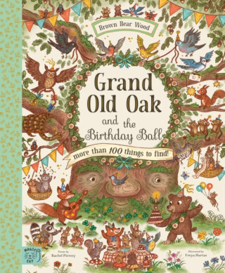 Grand Old Oak and the Birthday Ball - Piercey Rachel