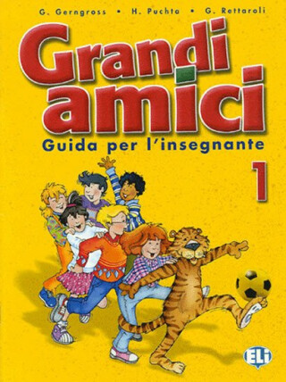 Grandi amici - 1 Guida per l´insegnante - Günter Gerngross