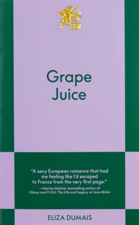 Grape Juice - Eliza Dumais