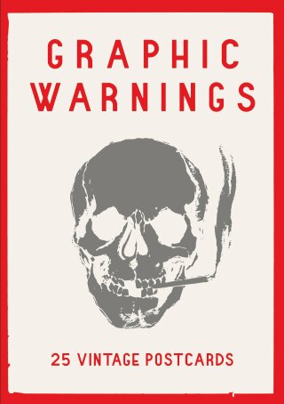 Graphic Warnings: 25 Vintage Postcards - 
