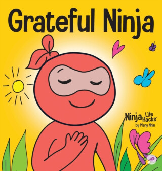 Grateful Ninja - Mary Nhin