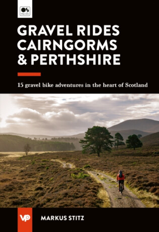 Gravel Rides Cairngorms & Perthshire - Markus Stitz