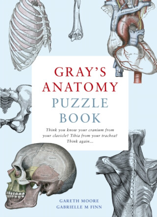 Gray's Anatomy Puzzle Book - Dr. Gareth Moore,Dr. Gabrielle M Finn