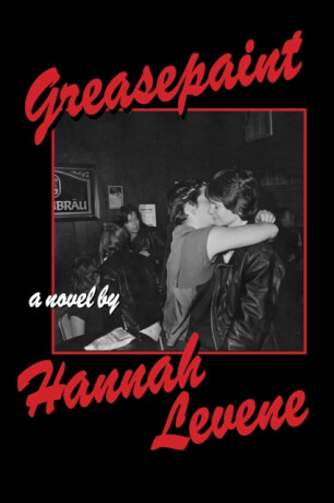 Greasepaint - Hannah Levene