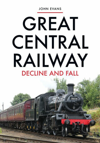 Great Central Railway - John Evans