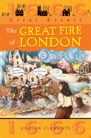 Great Events: Great Fire Of London - Gillian Clements