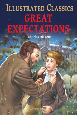 Great Expectations : Illustrated Children Classic - 