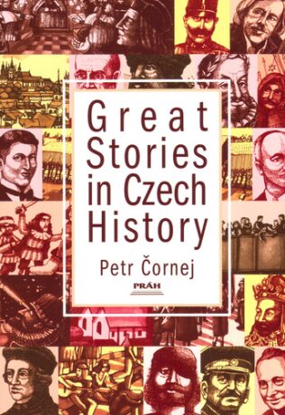 Great Stories in Czech History - Petr Čornej