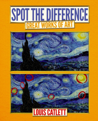 Great Works of Art: Spot the Difference - Complete Waste of Time Louis Catlett