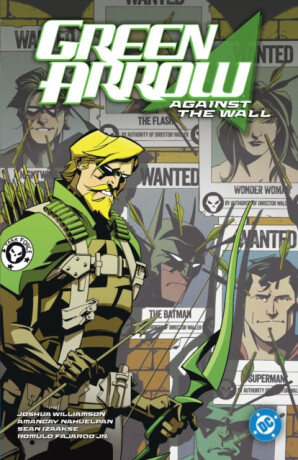Green Arrow vol. 3: Against The Wall - Joshua Williamson,Amancay Nahuelpan