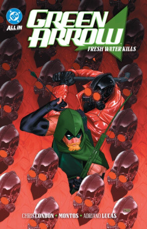 Green Arrow Vol. 4: Fresh Water Kills - Joshua Williamson,Chris Condon