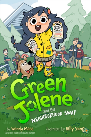 Green Jolene: Green Jolene and the Neighborhood Swap - Wendy Massová
