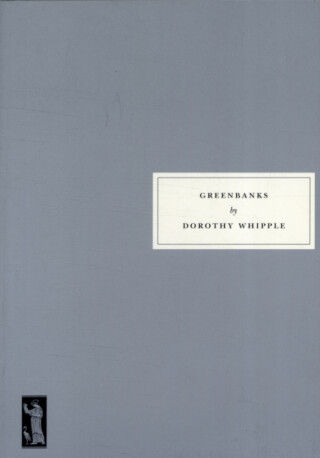 Greenbanks - Dorothy Whipple,Charles Lock