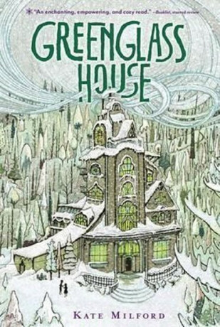 Greenglass House - Kate Milford