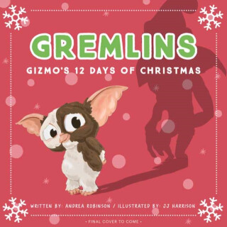 Gremlins: The Illustrated Storybook - Andrea Robinson,J.J. Harrison