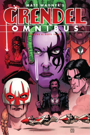 Grendel Omnibus Volume 6: Devil Tales - Matt Wagner,Darko Makan,Biukovic Edvin