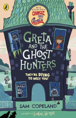Greta and the Ghost Hunters - Copeland Sam